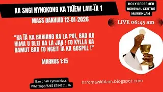 Mass Bakhuid | Ka Sngi Nyngkong ka Ta&iuml;ew Lait-&iuml;a 1 | 12-01-2026