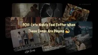 POV: It&rsquo;s Late, Love Is Quiet, and These Lo-Fi Songs Say Everything 💕 | Romantic Playlist 2026