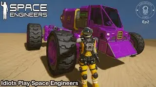 Idiots Play Space Engineers: Sand Digger's Union | Episode 2