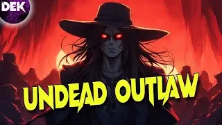 Undead Outlaw - Dekkar - Midnight Reverie