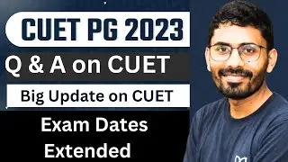 Big Update on CUET PG 2023 | Exam Dates Extended | #cuet #CUETPG