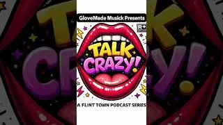 TALK CRAZY#Flint #Podcast #hiphopmusic #fashion #streets #Politics #urban #810 #canibus #Gaming