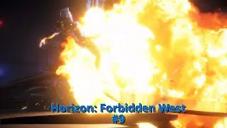 Horizon: Forbidden West  - Gameplay Part #9 - Death's Door
