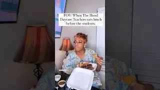 POV: Когда воспитатели детского сада The Hood обедают раньше учеников. | HoodDaycare #MissRenee