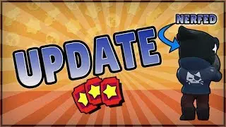 CROW NERFED - ANOTHER Update in Brawl Stars