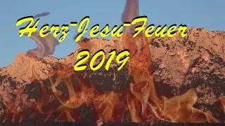 Herz Jesu Feuer 2019