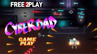 CYBERDAD ★ Gameplay ★ PC Steam [ Free to Play ] 2D cyberpunk gunfight game 2021 ★1080p60FPS
