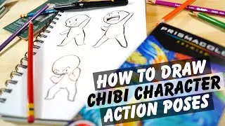 HOW TO DRAW CHIBI ACTION POSES! [Chibi Fundamentals For Beginners] Learning The Chibi Basics Part 1