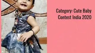 Cute Baby Contest India 2020. (Online competition for Babies )