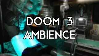 Plasma Control - DOOM 3 Ambience