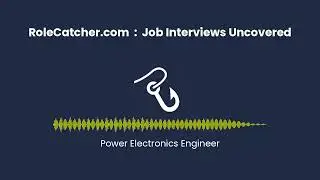 Power Electronics Engineer : Job Interviews Uncovered
