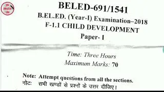 Beled exam paper child development 1 st year B.el.Ed 2018 exam paper with pdf