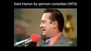 Dark Humor by German Comedian (1973)