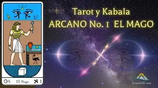 01 ARCANO N&ordm; 1 EL MAGO, Tarot y Kabala