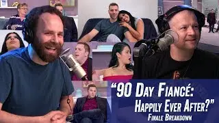 '90 Day Fianc&eacute;: Happily Ever After' Finale Breakdown - Jim Norton & Sam Roberts