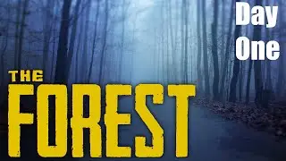 The Forest - Survival Horror - Day One - PC Gameplay