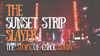 Carol Bundy | The Sunset Strip Murders | Fireside Crime Stories | Narrated