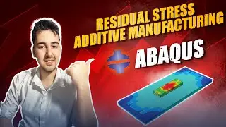 ABAQUS для аддитивного производства: прогнозируйте остаточное напряжение как профессионал!