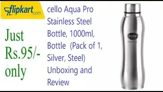 cello Aqua Pro Stainless Steel Bottle, 1000ml, Silver 1000 ml Bottle  Unboxing and Review