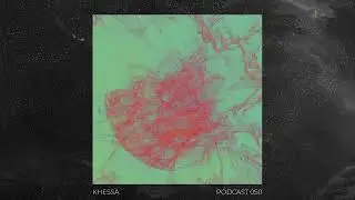 Podcast 0.50 - KHESSÄ