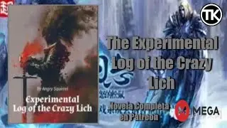 Lich Loco Novela Cap&iacute;tulo 1 al 30