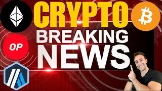 🚨BITCOIN, ETHEREUM, ARBITRUM, & OPTIMISM NEWS TODAY!