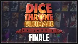 DICE THRONE ULTIMATE 8 - Finale