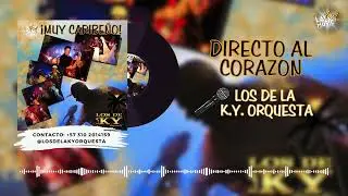 Los De La KY Orquesta - Directo al Corazon (Audio)