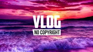 Asia Cruise   Selfish  THBD Remix   Vlog No Copyright Music 0