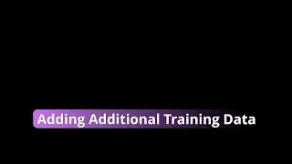 Sloane Video Tutorial: Adding Additional Training Data