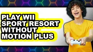 How to Play Wii Sport Resort Without Motion Plus (New 2025)