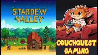 Stardew Valley #1 - CouchQuest Gaming