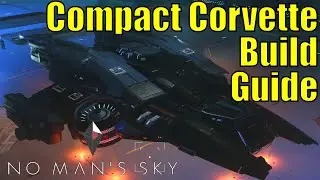 Corvette Build Guide | New Update: Voyagers | No Man's Sky