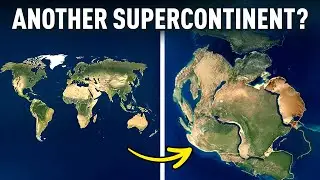 The Next Supercontinent IS FORMING - Earth&rsquo;s Future Is Closer Than You Think!