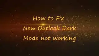 Microsoft Outlook Dark Mode not Working| Why Won t My Outlook Change to Dark Mode  | How to Fix