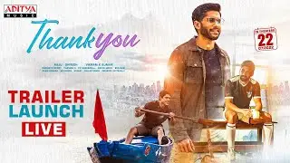Thank You Trailer Launch Live | Naga Chaitanya, Raashi Khanna | Thaman S | Vikram K Kumar | Dil Raju