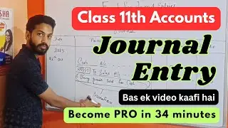 Learn Journal Entry in 30 minutes  | Class 11th and CA Foundation #accounting #journalentry 