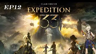 MONOCCO !!! Clair Obscur: Exp&eacute;dition33 - ep12 | Let's play by Charis
