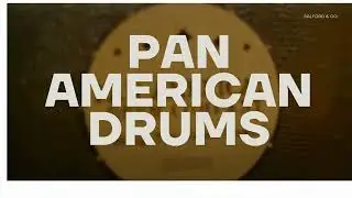 Pan American Drum Company.