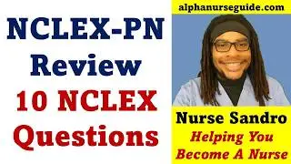 NCLEX PN Questions and Answers #39 | NCLEX PN Review | NCLEX LPN | Rex-PN Exam | NCLEX LVN | CPNRE