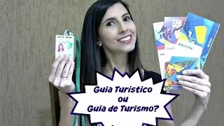 Guia Turístico ou Guia de Turismo?