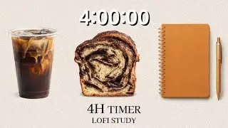 4 Hour Calm Lofi Focus Timer ⏳ | Study & Work