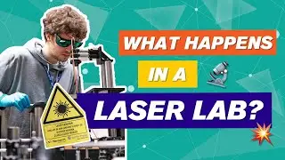 What happens in a laser lab?