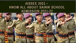 AISSEE 2021 - Know all about Sainik School Admission 2021-22