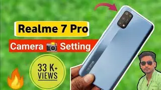 Realme 7 Pro  Camera 📸  Setting || Realme 7 Pro All Camera Features Explore🔥🔥  ||Realme 7 Pro