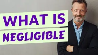 Negligible | Definition of negligible 📖