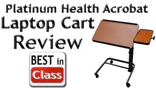 (:Review:) Acrobat ~Tilting Laptop Cart~ By Platinum Health ~Best in Class Laptop Stand