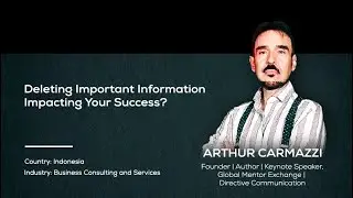 Deleting important information impacting your success