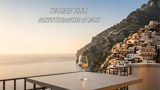 Relax and Unwind: Soothing Italian Mediterranean Music for Stress Relief