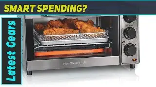 Аэрофритюрница Hamilton Beach Sure Crisp Toaster Oven — лучший бюджетный вариант!